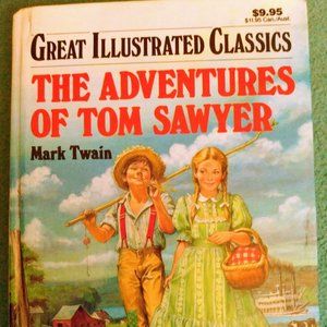 GREAT ILLUSTRADED CLASSICS BOOK • THE ADVENTURES OF TOM SAWYER